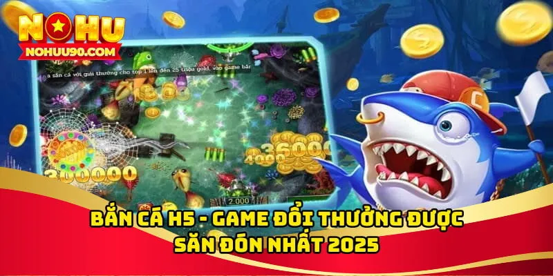 Bắn cá H5