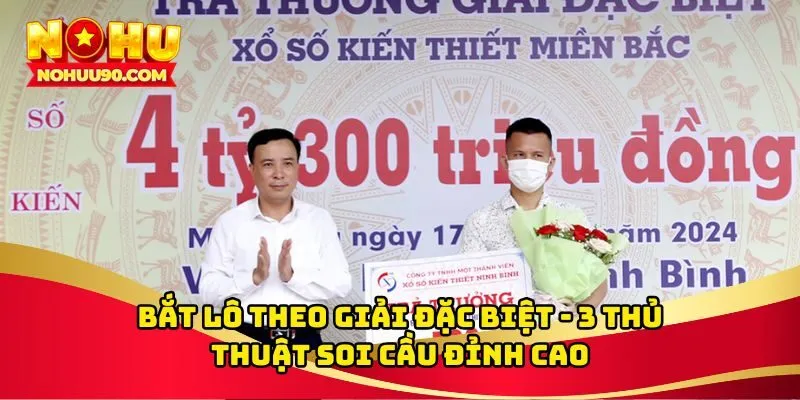 bắt lô theo giải đặc biệt