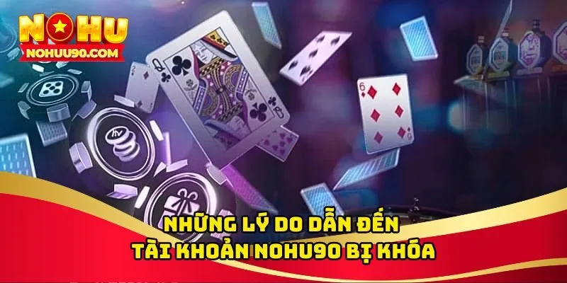 Tài khoản NOHU90 bị khóa